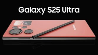 SAMSUNG GALAXY S25 ULTRA: WHAT TO EXPECT?